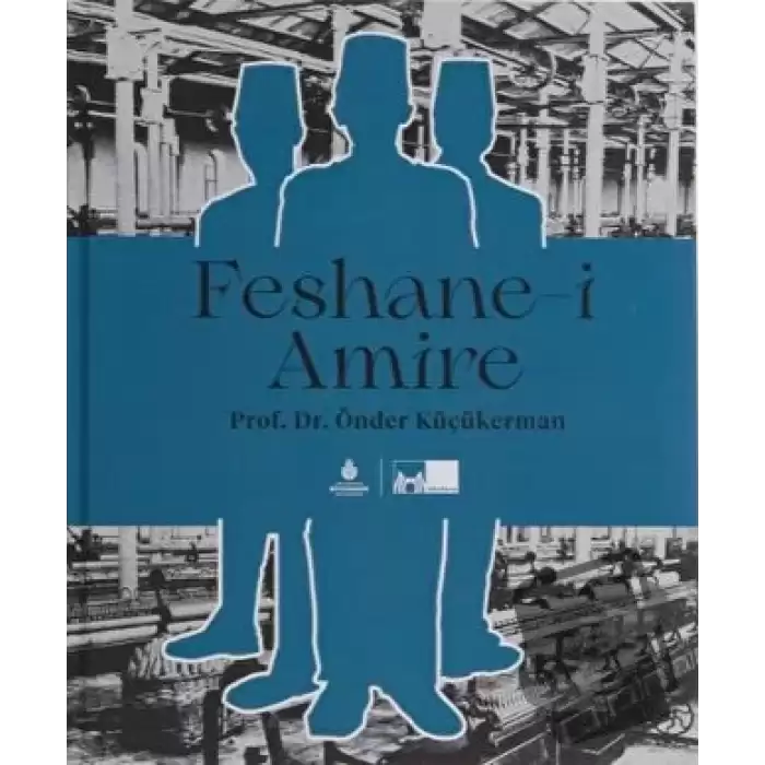 Feshane-i Amire (Ciltli)