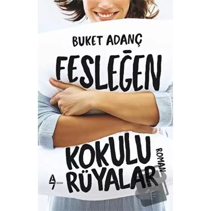 Fesleğen Kokulu Rüyalar