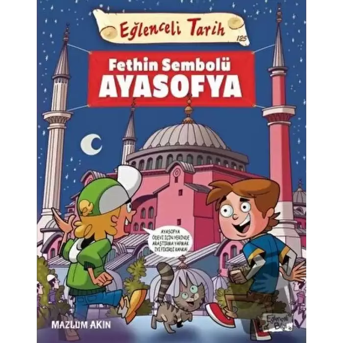 Fethin Sembolü Ayasofya - Eğlenceli Tarih