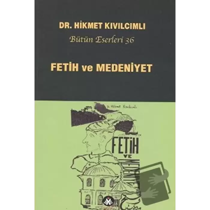 Fetih ve Medeniyet