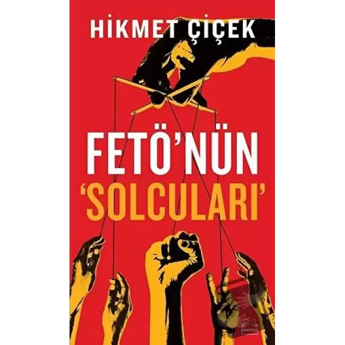 Fetönün Solcuları