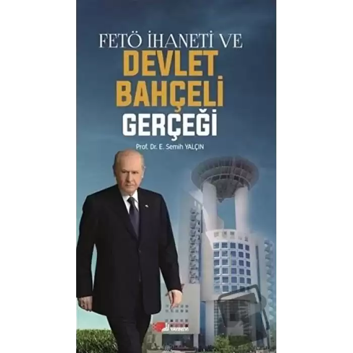 FETÖ İhaneti ve Devlet Bahçeli Gerçeği