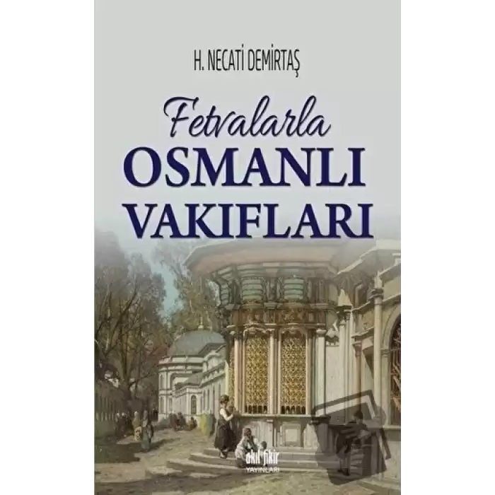 Fetvalarla Osmanlı Vakıfları