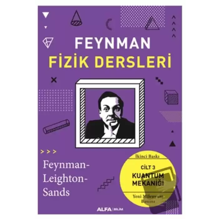 Feynman Fizik Dersleri: Cilt 3 - Kuantum Mekaniği