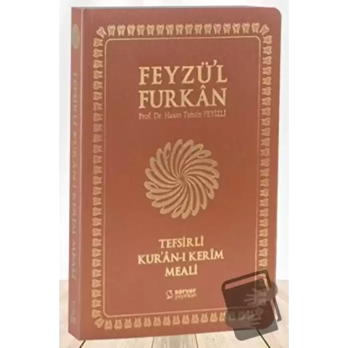 Feyzül Furkan Kurân-ı Kerîm ve Tefsirli Meali (Büyük Boy - Mushaf ve Meal - İNCE CİLT) TABA