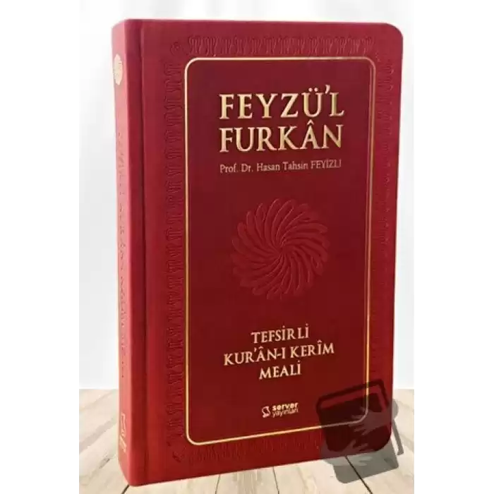 Feyzül Furkan Tefsirli Kuran-ı Kerim Meali (Büyük Boy - Tefsirli Meal - Ciltli) BORDO