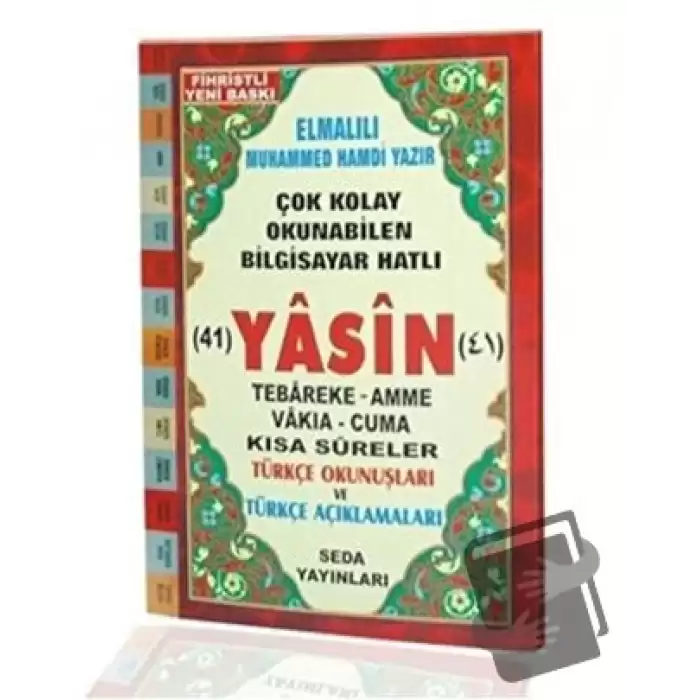 Fihristli Çok Kolay Okunabilen Bilgisayar Hatlı 41 Yasin Türkçe Okunuşları ve Türkçe Açıklamaları ( Cami Boy Kod: 112 )