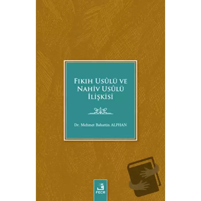 Fıkıh Usulü ve Nahiv Usulü İlişkisi