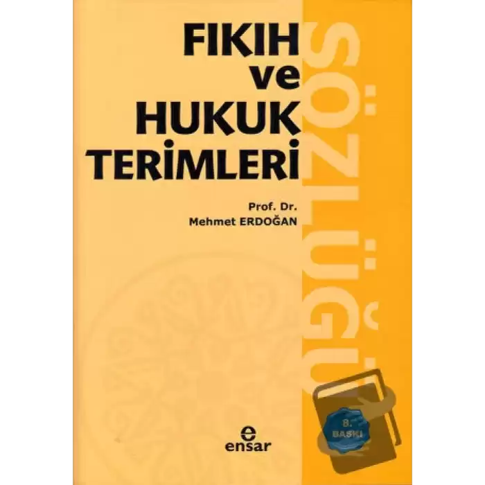 Fıkıh ve Hukuk Terimleri Sözlüğü