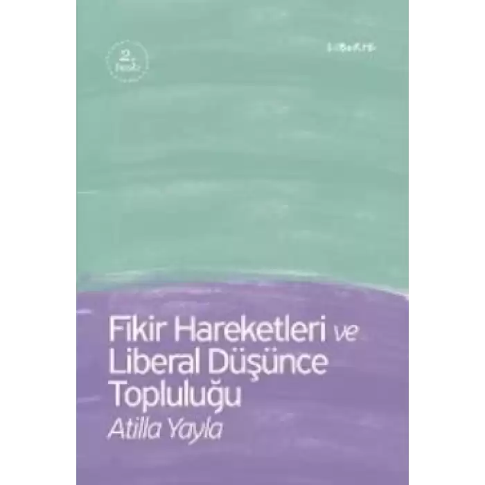 Fikir Hareketleri ve Liberal Düşünce Topluluğu