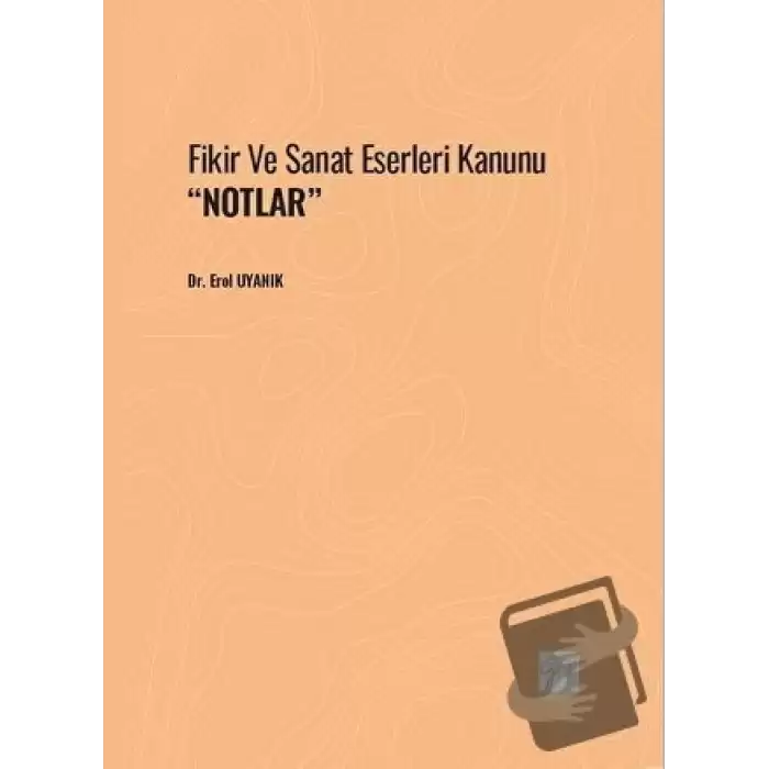 Fikir Ve Sanat Eserleri Kanunu Notlar