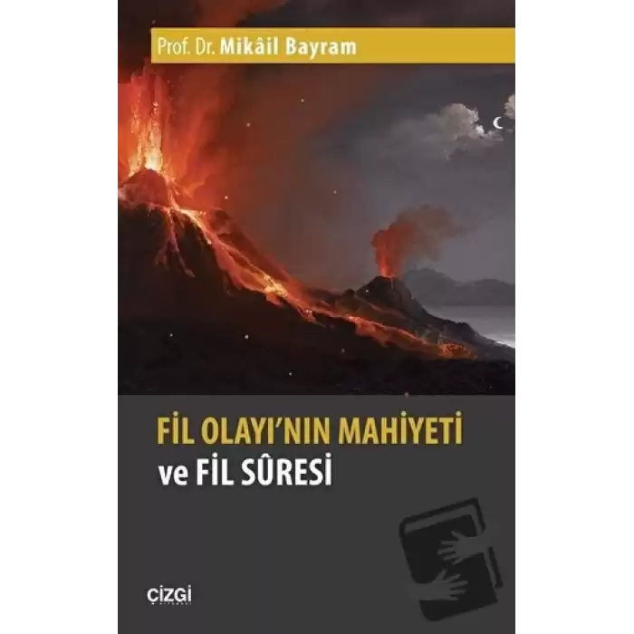 Fil Olayının Mahiyeti ve Fil Suresi