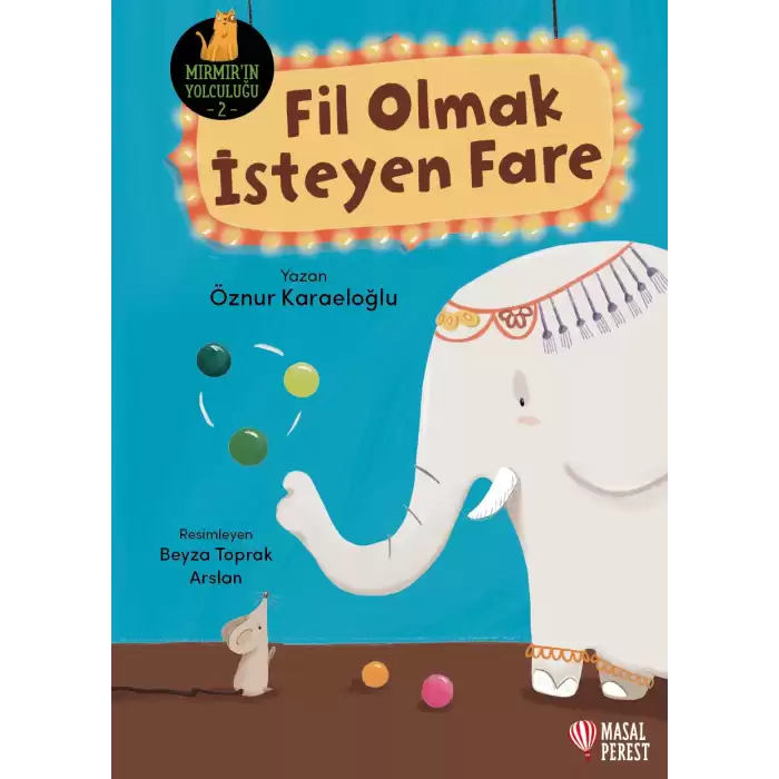 Fil Olmak İsteyen Fare