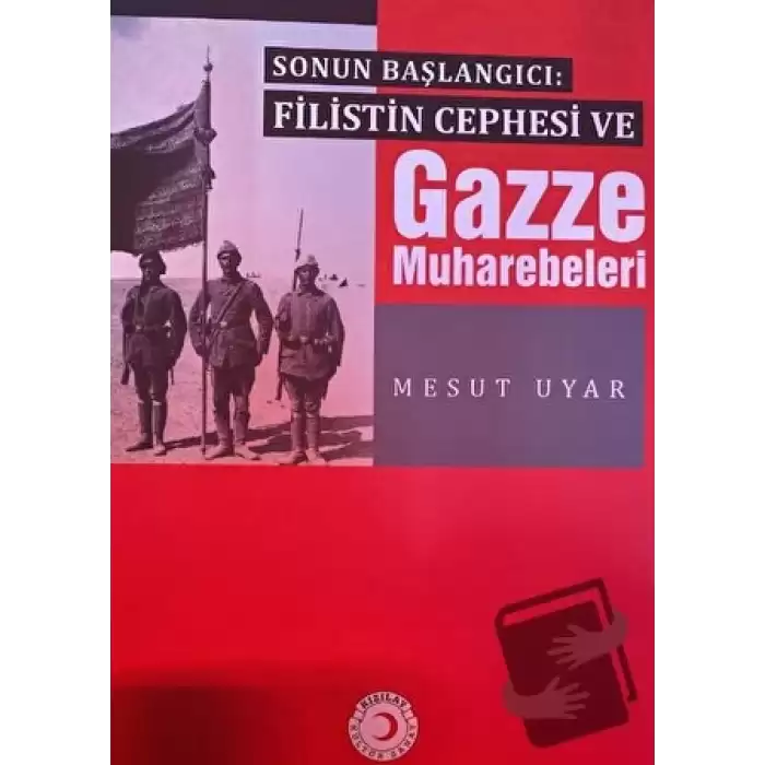 Filistin Cephesi ve Gazze Muharebeleri