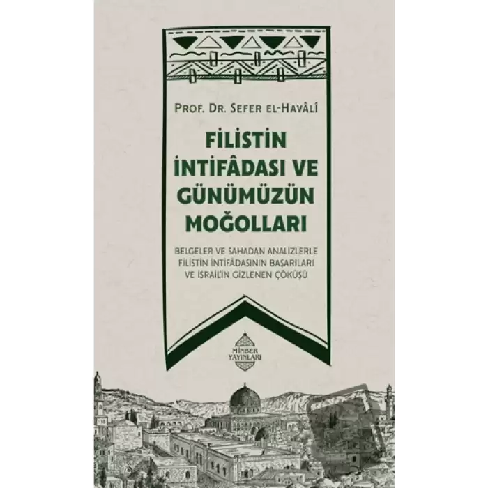 Filistin İntifadası ve Günümüzün Moğolları