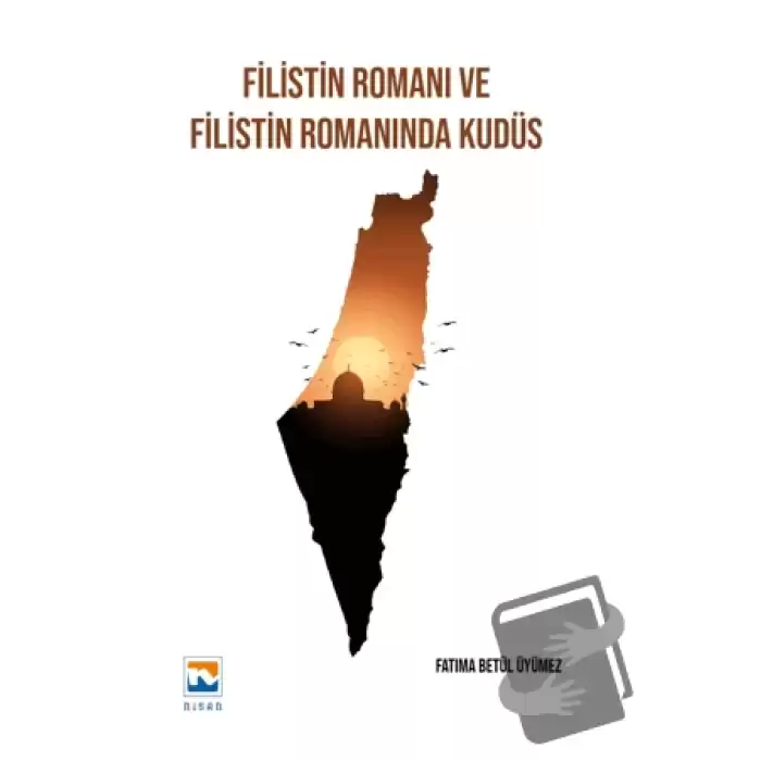 Filistin Romanı ve Filistin Romanında Kudüs