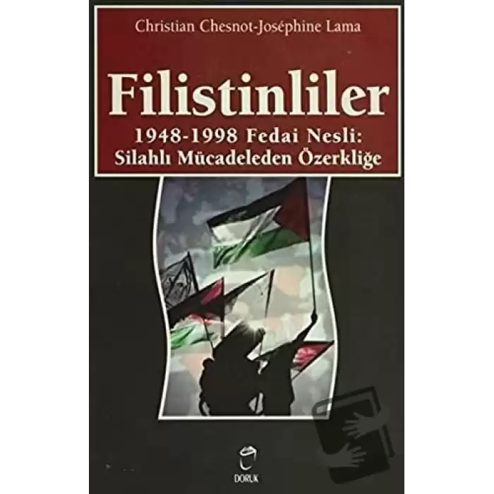 Filistinliler 1948-1998 Fedai Nesli: Silahlı Mücadeleden Özerkliğe