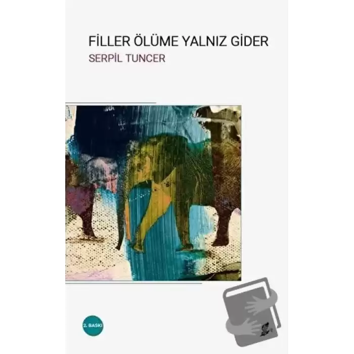 Filler Ölüme Yalnız Gider