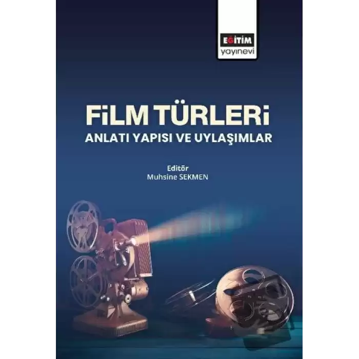 Film Türleri Anlatı Yapısı ve Uylaşımlar