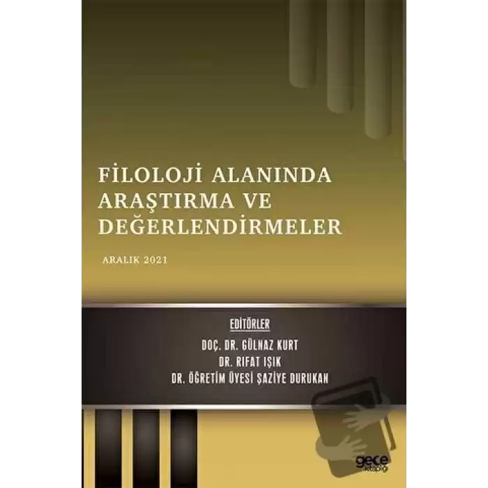 Filoloji Alanında Araştırma ve Değerlendirmeler - Aralık 2021