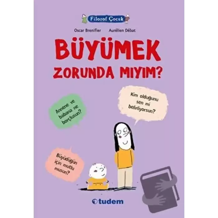 Filozof Çocuk : Büyümek Zorunda mıyım?