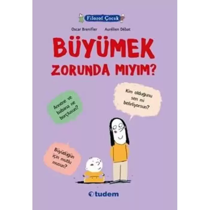 Filozof Çocuk : Büyümek Zorunda mıyım?