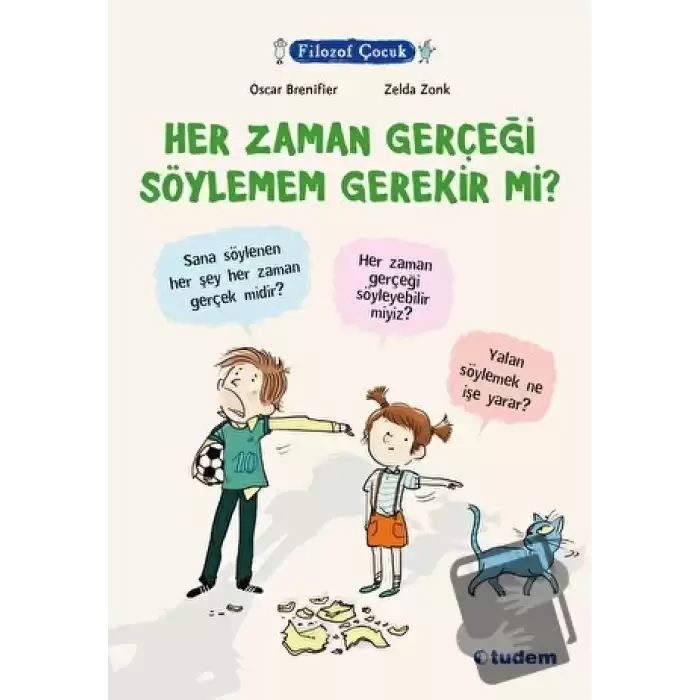 Filozof Çocuk - Her Zaman Gerçeği Söylemem Gerekir mi?