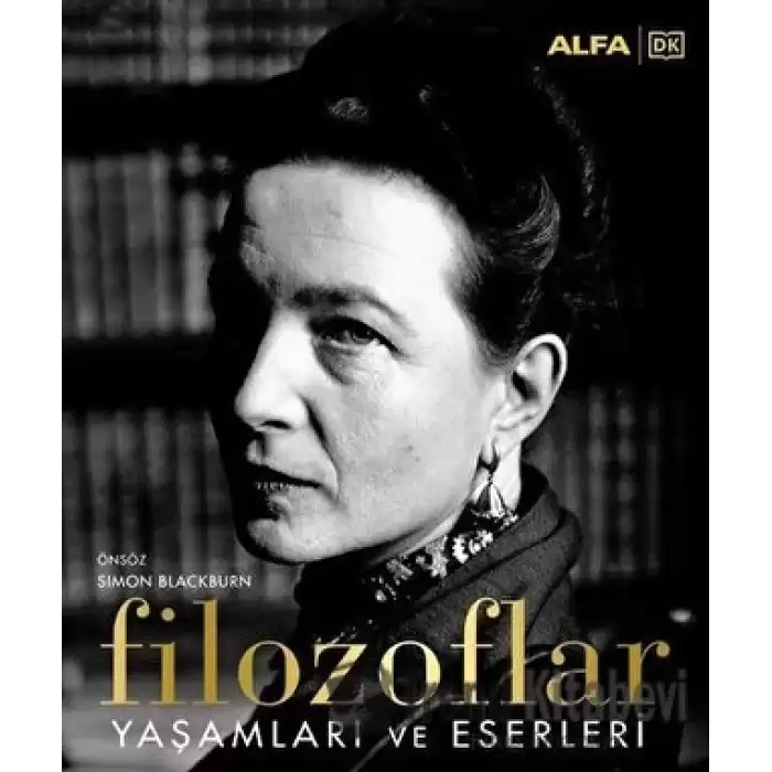 Filozoflar - Yaşamları ve Eserleri (Ciltli)