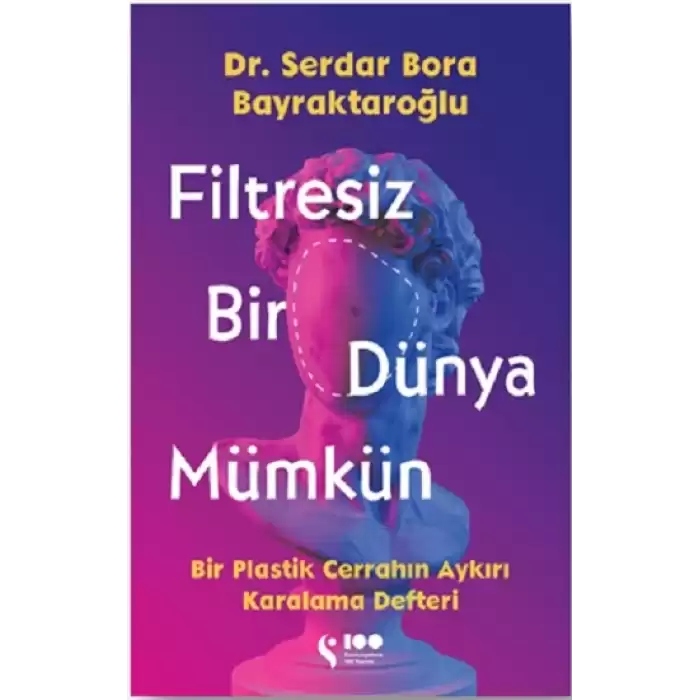 Filtresiz Bir Dünya Mümkün