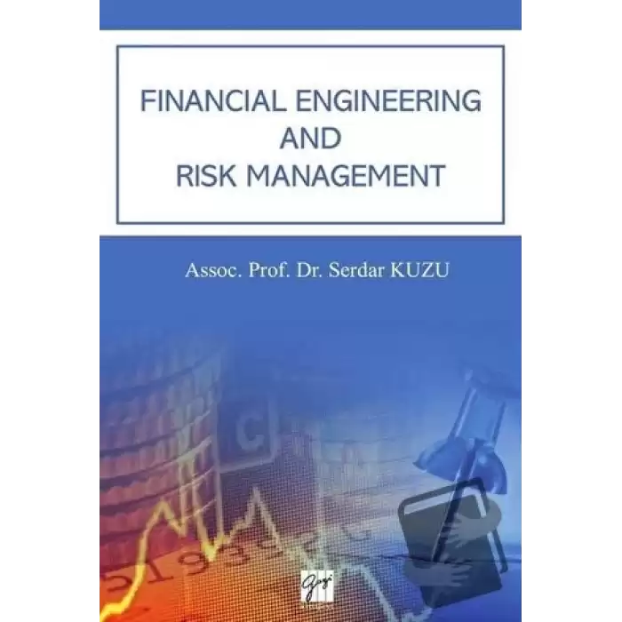 Financial Engineering And Risk Management