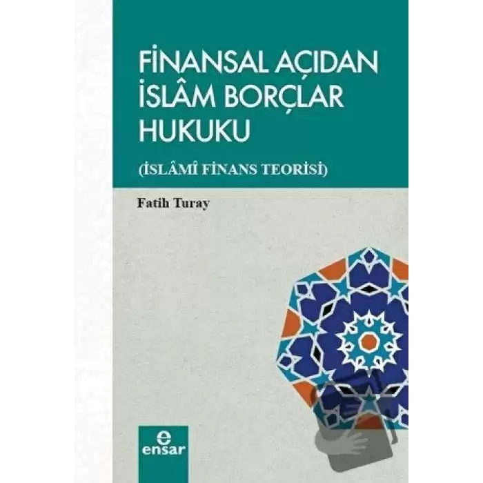 Finansal Açıdan İslam Borçlar Hukuku