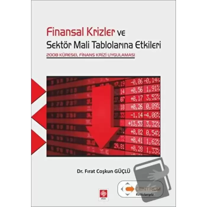 Finansal Krizler ve Sektör Mali Tablolarına Etkileri