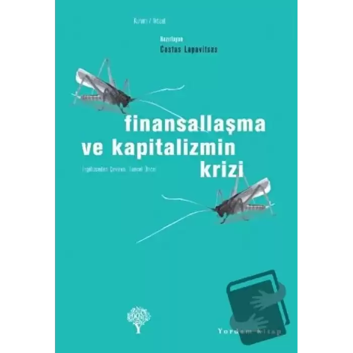 Finansallaşma ve Kapitalizmin Krizi