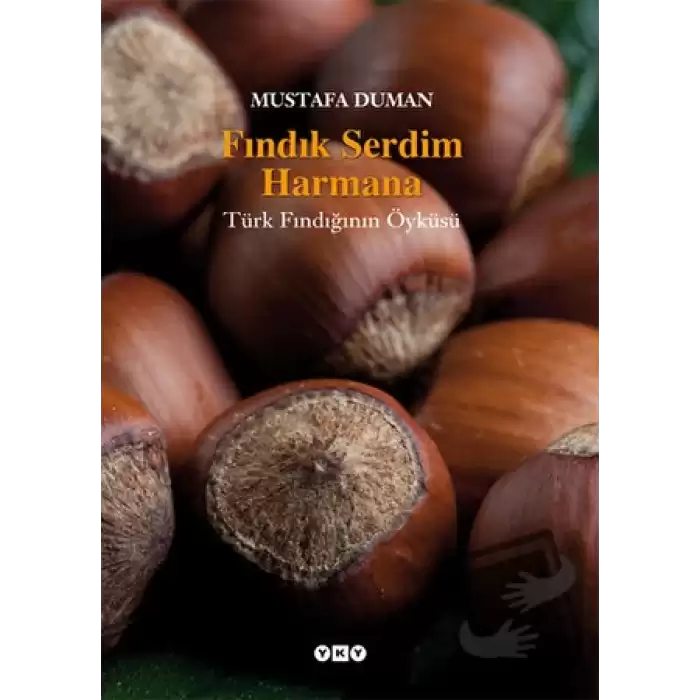 Fındık Serdim Harmana (Ciltli)