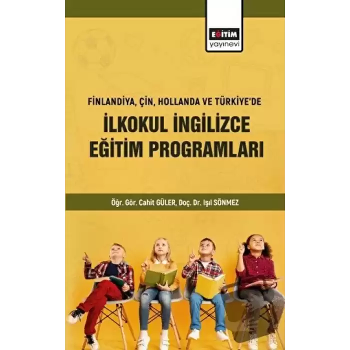 Finlandiya Çin Hollanda ve Türkiyede İlkokul İngilizce Eğitim Programları