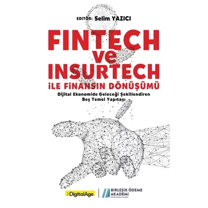 Fintech ve Insurtech ile Finansın Dönüşümü