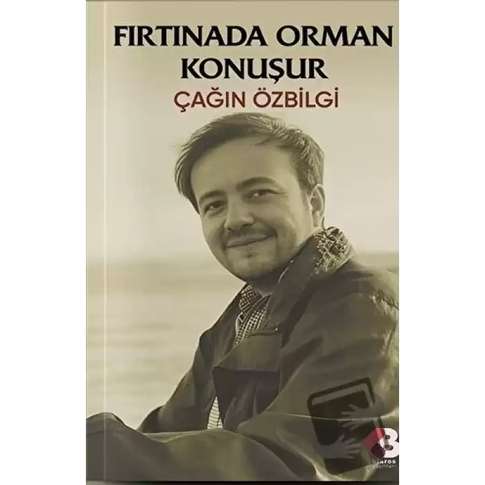 Fırtınada Orman Konuşur