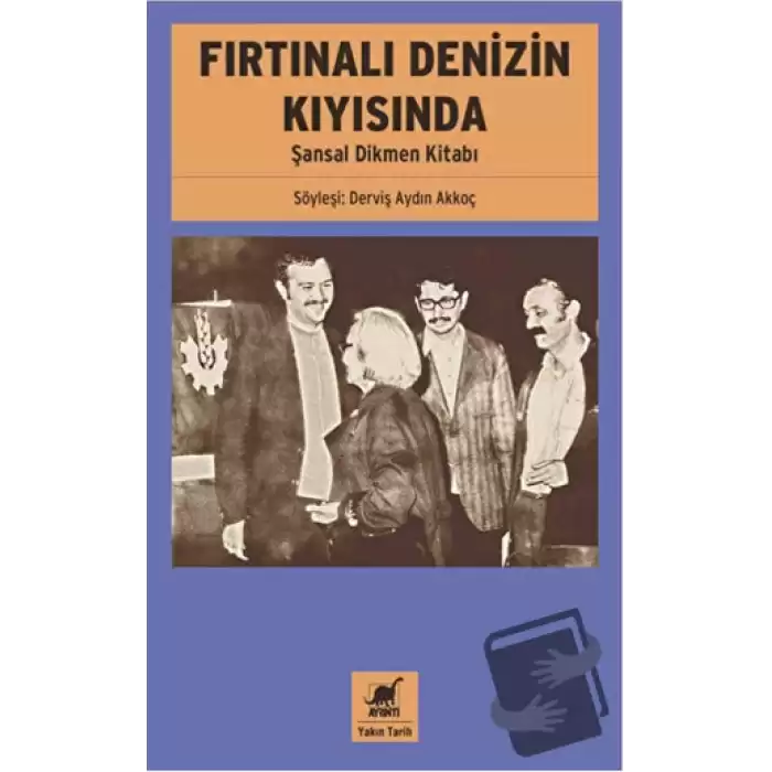 Fırtınalı Denizin Kıyısında - Şansal Dikmen Kitabı