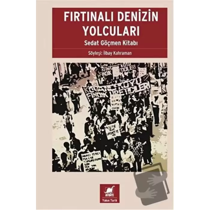 Fırtınalı Denizin Yolcuları: Sedat Göçmen Kitabı