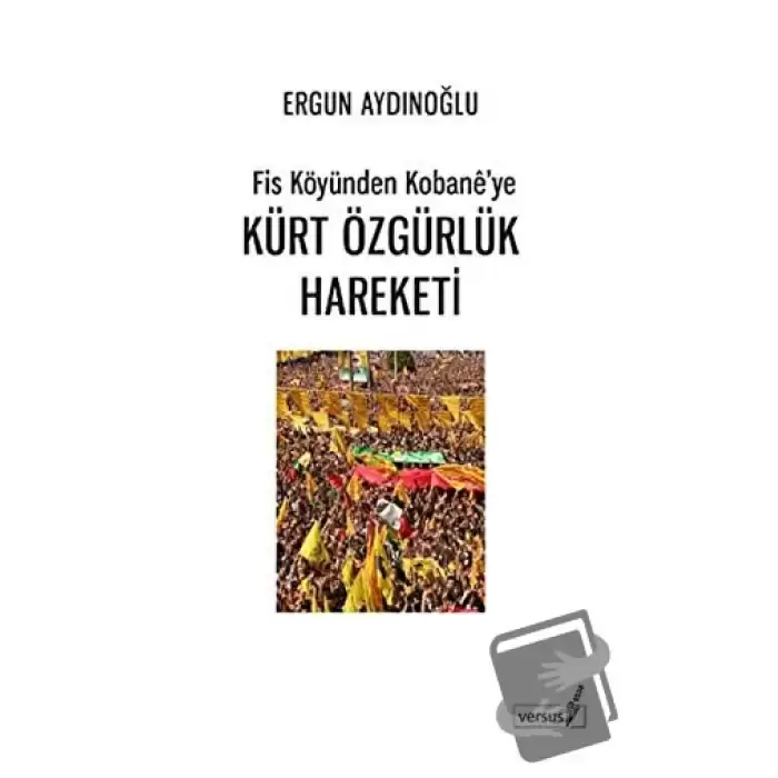 Fis Köyünden Kobane’ye Kürt Özgürlük Hareketi