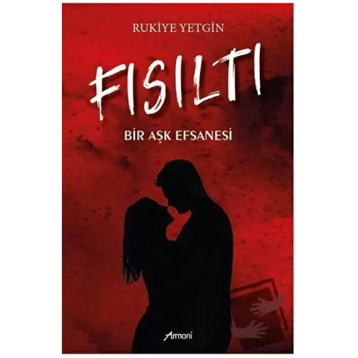 Fısıltı - Bir Aşk Efsanesi