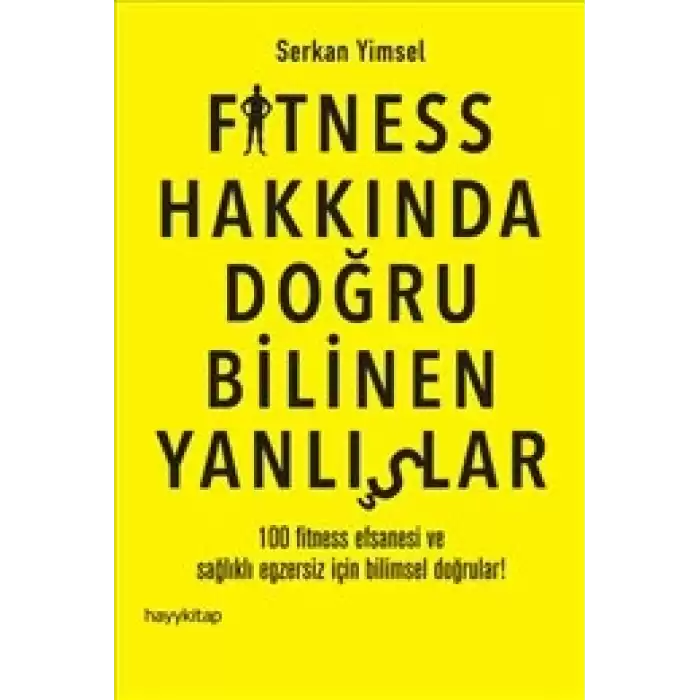 Fitness Hakkında Doğru Bilinen Yanlışlar