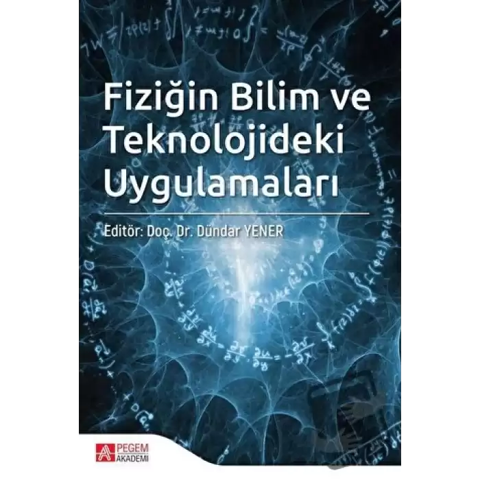 Fiziğin Bilim ve Teknolojideki Uygulamaları