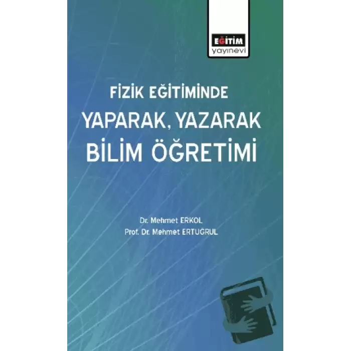 Fizik Eğitiminde Yaparak, Yazarak Bilim Öğretimi