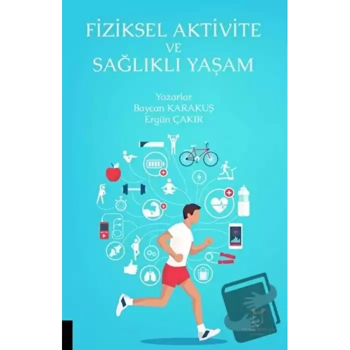 Fiziksel Aktivite ve Sağlıklı Yaşam