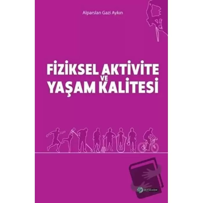 Fiziksel Aktivite ve Yaşam Kalitesi