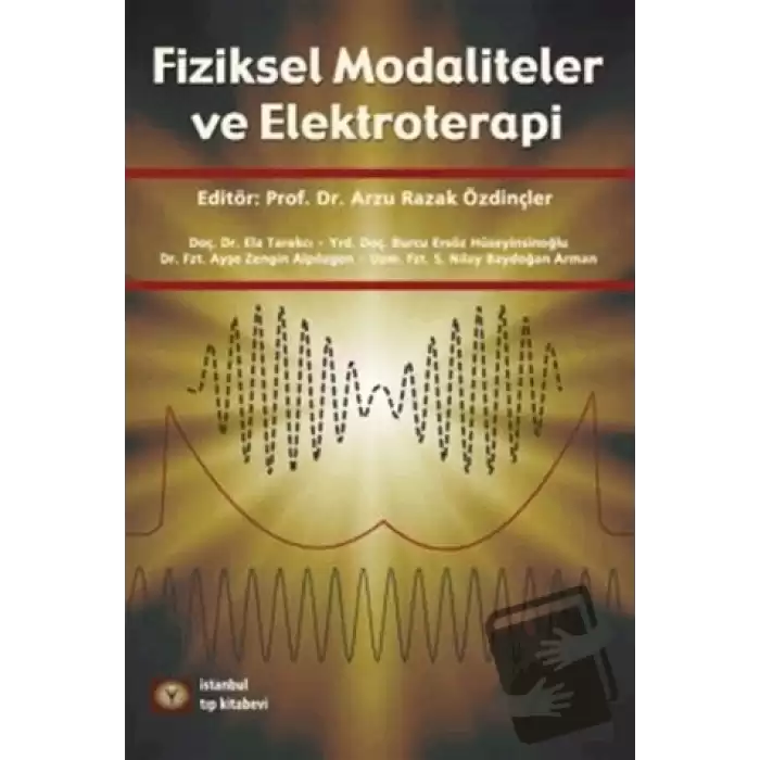 Fiziksel Modaliteler ve Elektroterapi