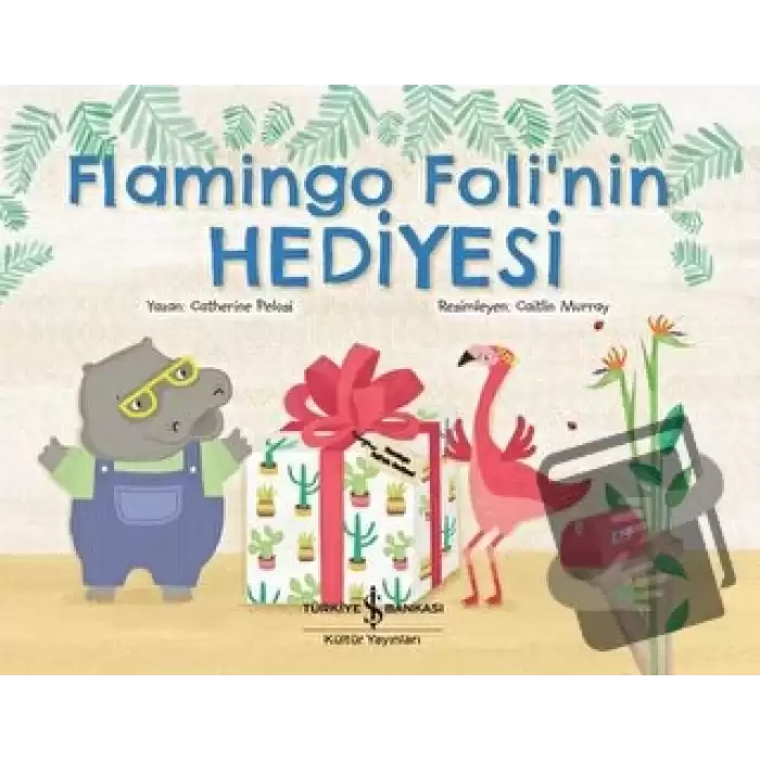 Flamingo Foli’nin Hediyesi