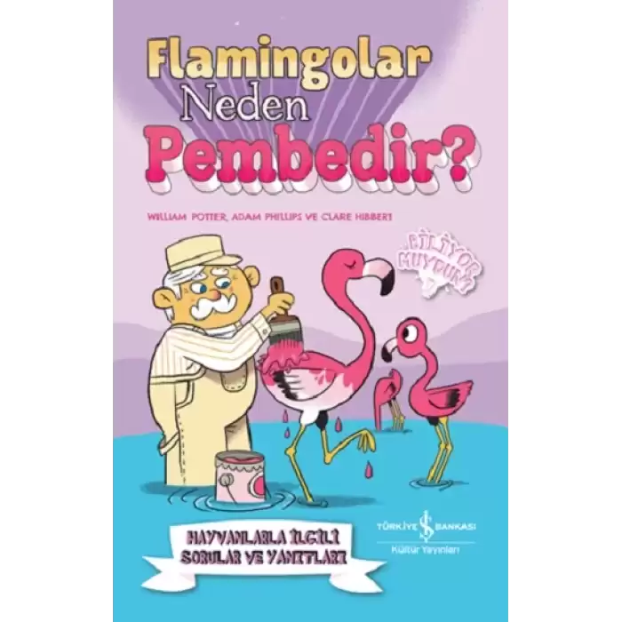 Flamingolar Neden Pembedir? Hayvanlarla İlgili Sorular ve Yanıtları