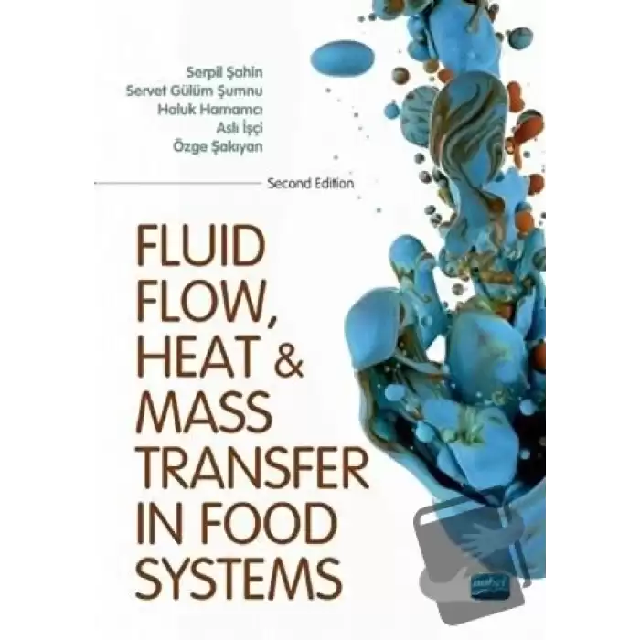 Fluid Flow Heat And Mass Transfer İn Food Systems